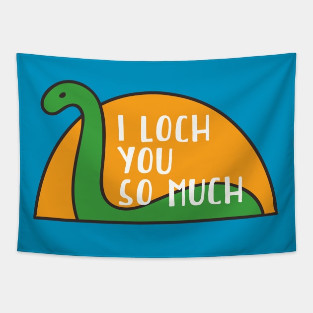 I Loch You So Much // Funny Loch Ness Monster Tapestry by SLAG_Creative