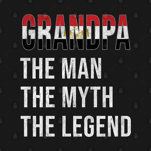 Grand Father Egyptian Grandpa The Man The Myth The Legend - Gift for Egyptian Dad With Roots From  Egypt by Country Flags