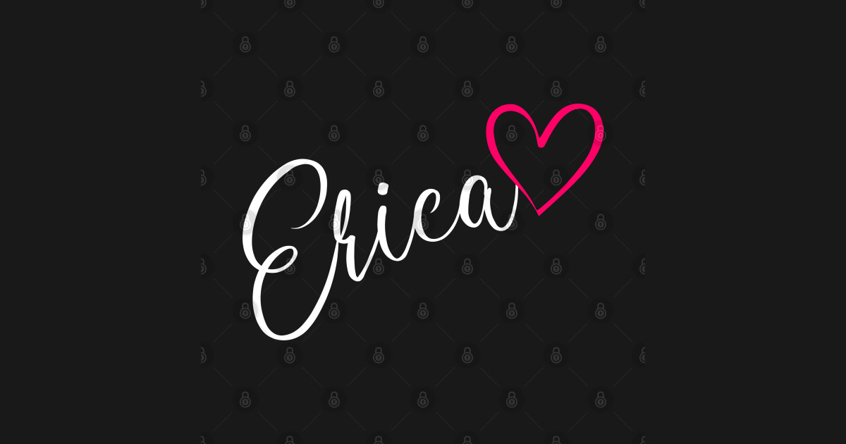 Erica Name Calligraphy Pink Heart Erica Name TeePublic