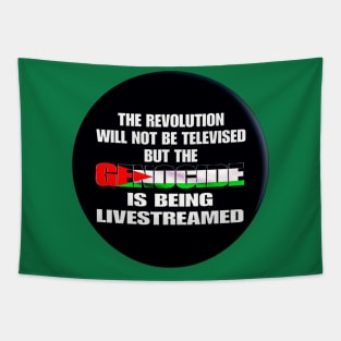 The Revolution Will Not Be Televised But The Genocide Is Being Livestreamed - Flag Colors - Round - Double-sided Tapestry