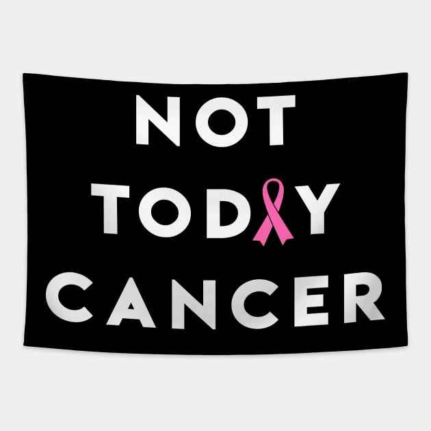 Not Today Breast Cancer - Pink Ribbon Tapestry by jpmariano