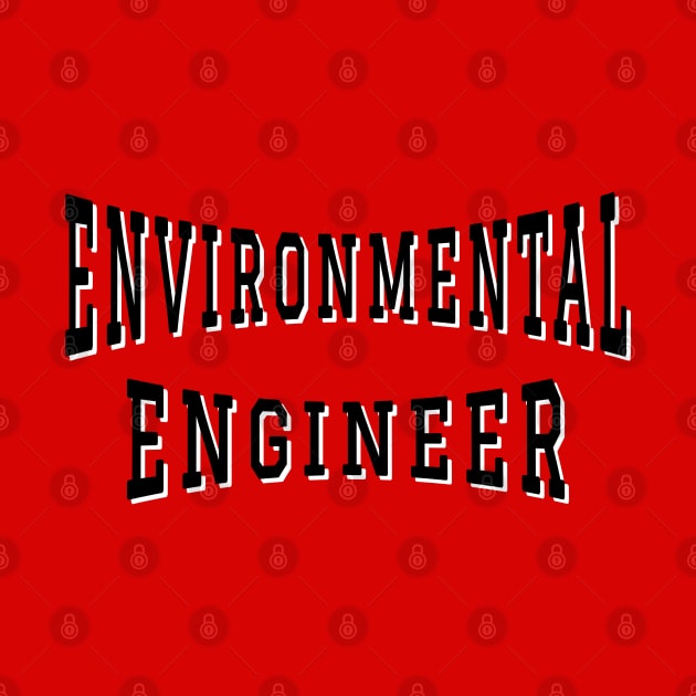 Environmental Engineer in Black Color Text by The Black Panther