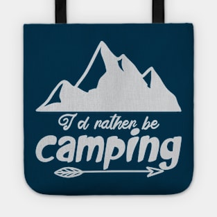 I'd rather be camping Tote