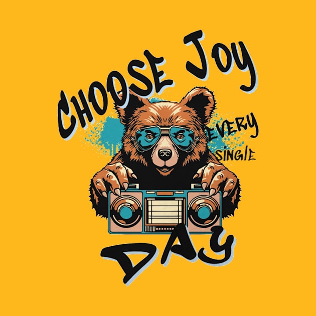 Choose Joy Every Single DAY by A.S1