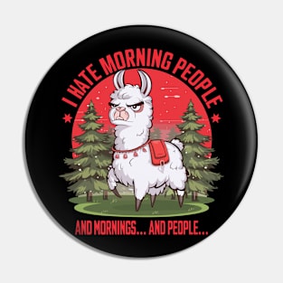 Funny I Hate Morning People Angry Llama Design Pin