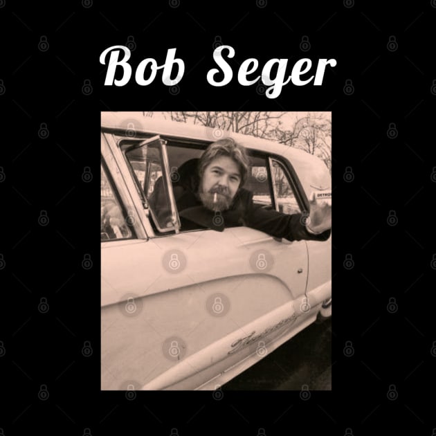 Bob Seger / 1945 by DirtyChais