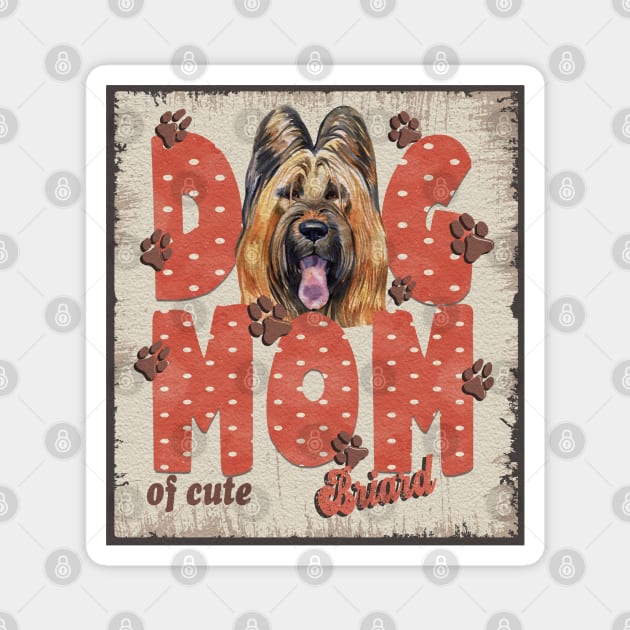 Dog Mom Of Cute Briard Magnet by Sniffist Gang