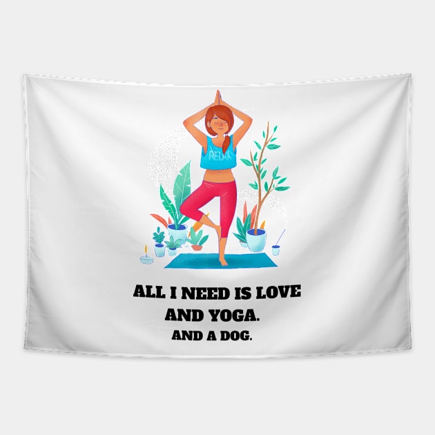 All I Need is Love and Yoga, and a Dog Tapestry by Art master