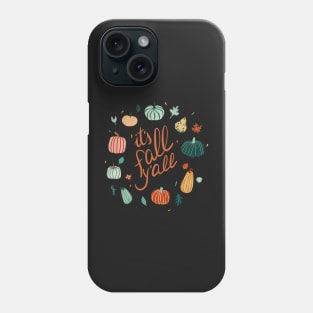 It's fall y'all. Fall theme with pumpkins and leaves Phone Case