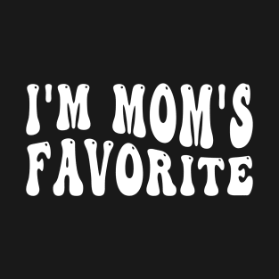 Funny I'm Mom's Favorite T-Shirt