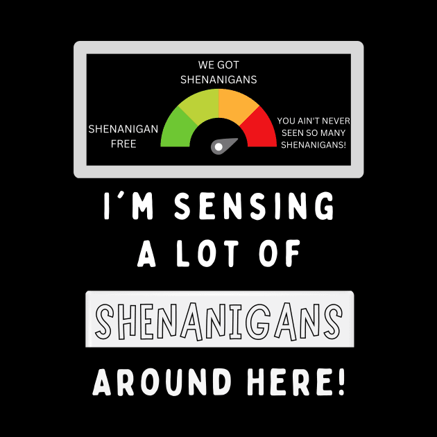 Shenanigan Meter by EvolvedandLovingIt