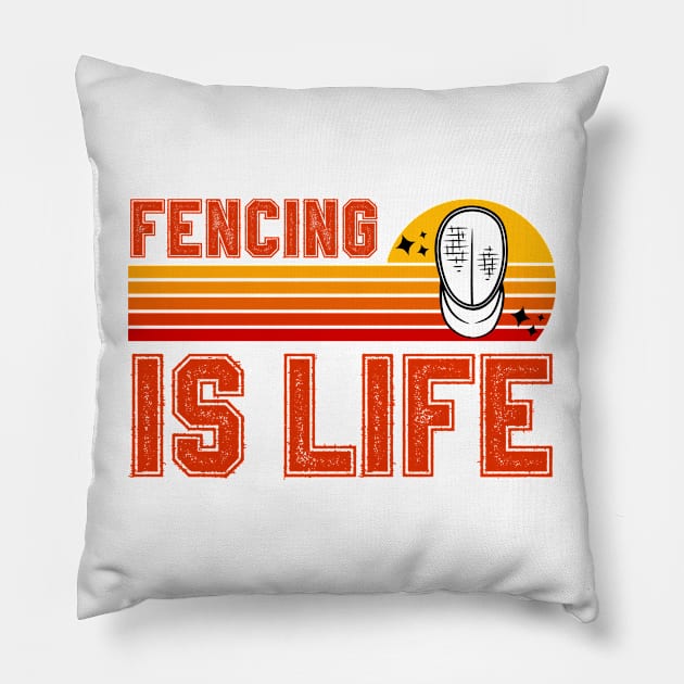 Fencing Is Life Pillow by footballomatic