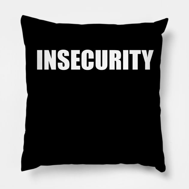 Insecurity Pillow by mennell