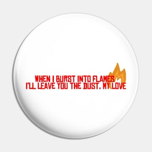 HALSEY - Burst into flames Pin