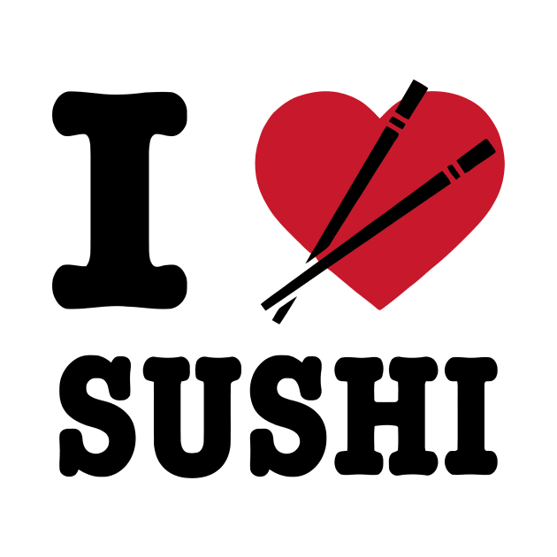 I Love Sushi by Ramateeshop