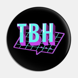 To be honest Pin