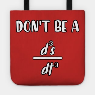 don't be a d3s dt3 funny math quote Tote