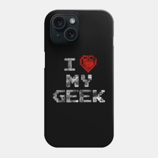 I love my geek Phone Case