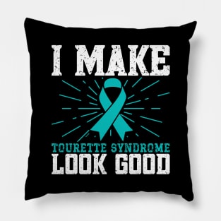 Tourette Syndrome Warrior I Make Tourette Syndrome Look Good Pillow