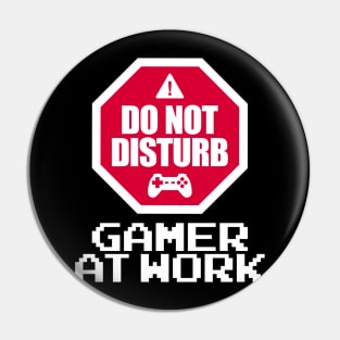 Gamer At Work Pin