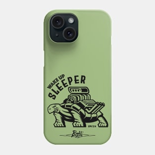 Wake Up Sleeper (flat black) Phone Case