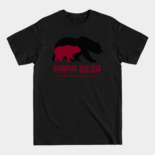 Disover Papa Bear Multiple Myeloma Awareness Support Multiple Myeloma Warrior Gifts - Multiple Myeloma Awareness - T-Shirt