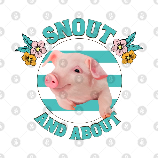 Snout And About - Cute Piglet by Suneldesigns