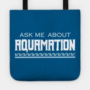 Ask Me About Aquamation - Cremation Saying Tote