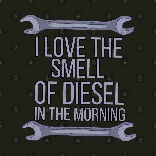 I Love The Smell of Diesel in The Morning by DiegoCarvalho