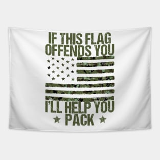 If This Flag Offends You I'll Help You Pack Veteran American Tapestry