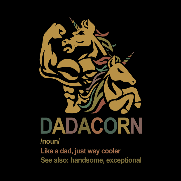 Dada Unicorn Definition Like A Dad Just Way Cooler by Karamaster