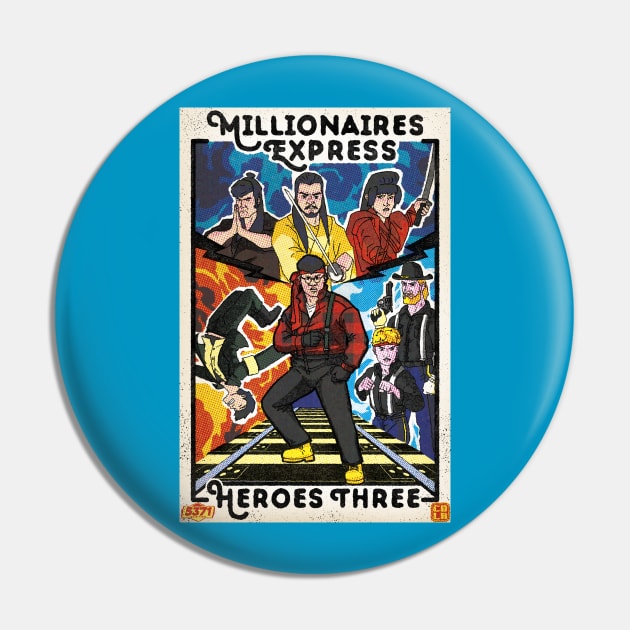 Heroes Three Millionaires Express Pin by KF_Carlito