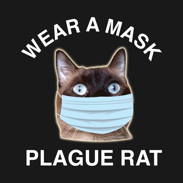 Wear a Mask, Plague Rat! by RogerTheCat