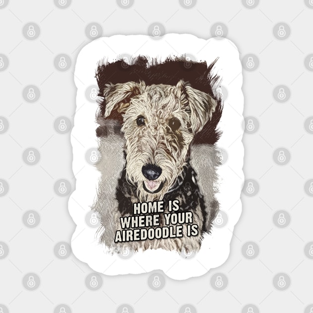 Airedoodle Dog Owner Quote Magnet by Naumovski