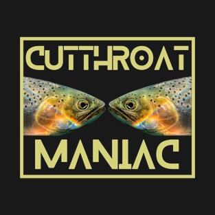 Cutthroat Maniac T-Shirt