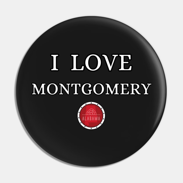 I LOVE MONTGOMERY | Alabam county United state of america Pin by euror-design