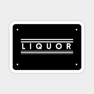 Liquor Squad Magnet