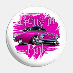 Pretty in Pink - '57 Chevy Pin