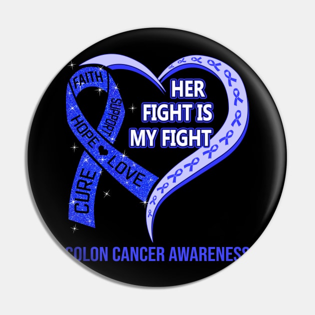 Her Fight Is My Fight Ribbon Heart Colon Cancer Awareness Pin by designerrr