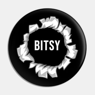Funny Nickname  Bitsy Present Pin