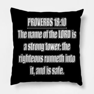 Proverbs 18:10 KJV Bible Verse Pillow