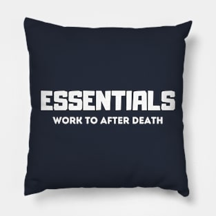 Essentials work to after death , fear of god Pillow