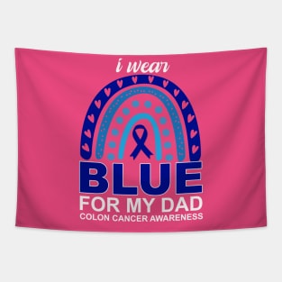 I wear blue for my dad colon cancer awareness Tapestry