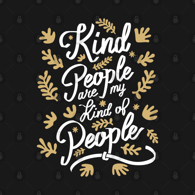 Kind People are my Kind of People - 4 by NeverDrewBefore