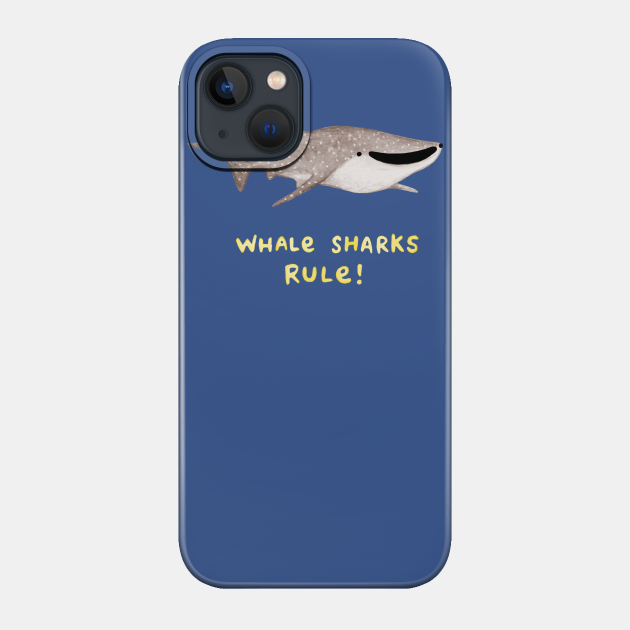 Whale Sharks Rule! - Sea - Phone Case