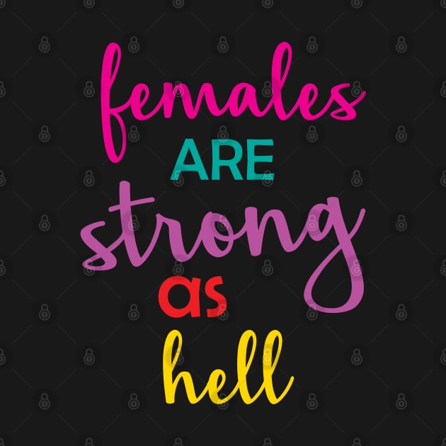 Females Are Strong As Hell by hothippo