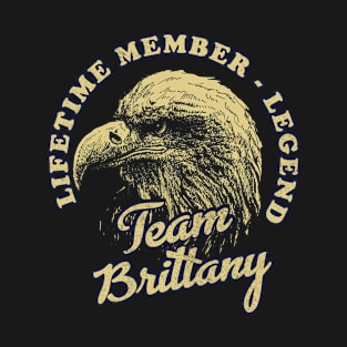 Brittany Name - Lifetime Member Legend - Eagle T-Shirt