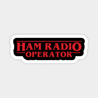 Stranger Things Ham Radio Operator Magnet