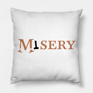 Misery Pillow