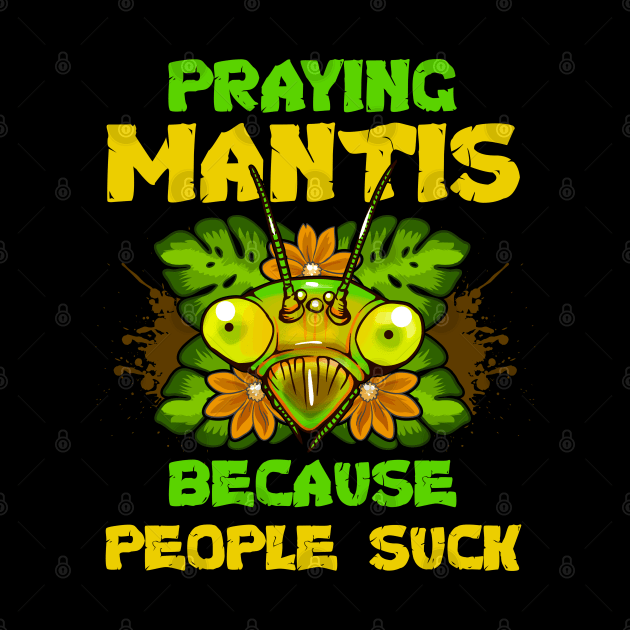 Praying Mantis Funny Quotes Humor by E